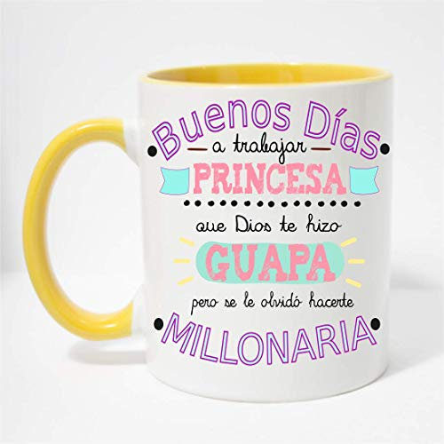 FUNNY CUP Taza Buenos Días Princesa Que Dios te Hizo Guapa Pero se le olvidó hacerte millonaria (Amarillo)