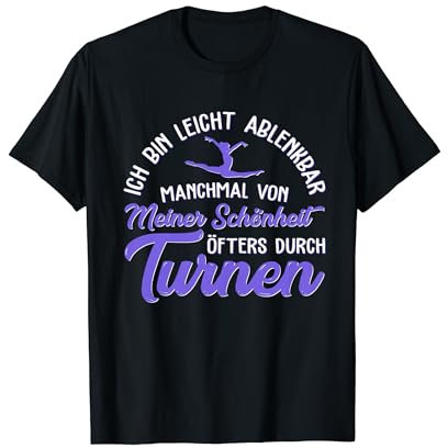 Ich bin leicht ablenkbar durch Turnen - Gymnastik Turner T-Shirt