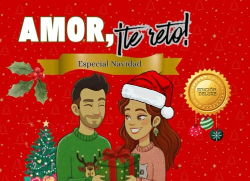 AMOR, ¡te reto! - 60 divertidos RETOS de PAREJA para Navidad (Edición DELUXE): Edición especial de un LIBRO de retos y JUEGOS para parejas, ¡ideal para regalos originales y románticos!