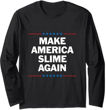 Make America Slime Again Manche Longue