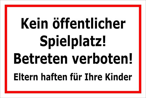 Melis-Folienwerkstatt Schild Kein öffentlicher Spielplatz – 30x20 cm – 3mm Aluverbund – Bohrlöcher – mehrere Größen/Materialien