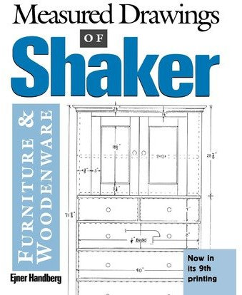 [(Measured Drawings of Shaker: Furniture and Woodenware)] [Author: Ejner Handberg] published on (July, 1999)