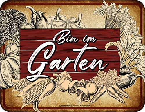 Original RAHMENLOS Deko Blechschild für Gärtner - Bin im Garten