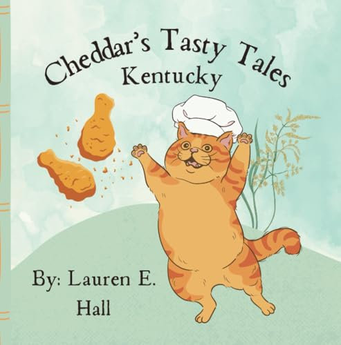 Cheddar's Tasty Tales: Kentucky