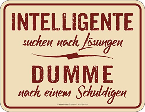 Deko Blechschild für das Büro - Dumme suchen nach Schuldigen