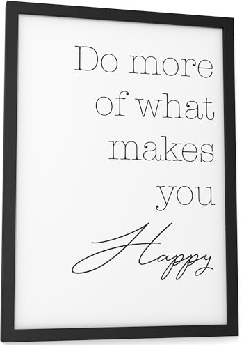 Papierschmiede® Bilder Home Kunstdruck mit Rahmen in A4 (21x30 cm) Spruch Zuhause Bild Wanddeko in schwarz weiß, Sprüche für Wohnzimmer Büro Küche, Do more of what makes you happy