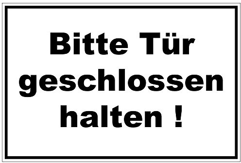 Schild Tür geschlossen halten, Alu-Dibond, 200x140 mm | 3 mm stark, wetterfest