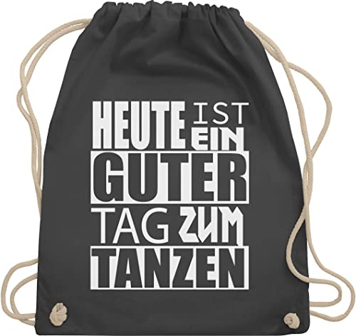 Shirtracer Turnbeutel Rucksack - Festival Zubehör - Heute ist ein guter Tag zum tanzen - weiß - Unisize - Dunkelgrau - taschen für konzerte festivalbeutel konzert dance beutelrucksäcke festival-bag