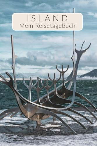 Tagebuch Island Reisetagebuch zum Ausfüllen | mit viel Abwechslung, tollen Fotos, Zitaten, Übersichtskarte uvm. Ideales Island Geschenk für Roadtrip ... | Für 4 Wochen (Island Reisetagebücher)