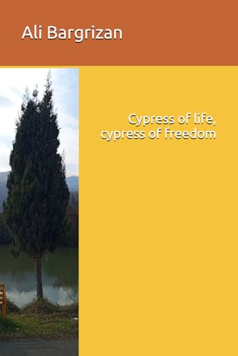 Cypress of Life,Cypress of Freedom