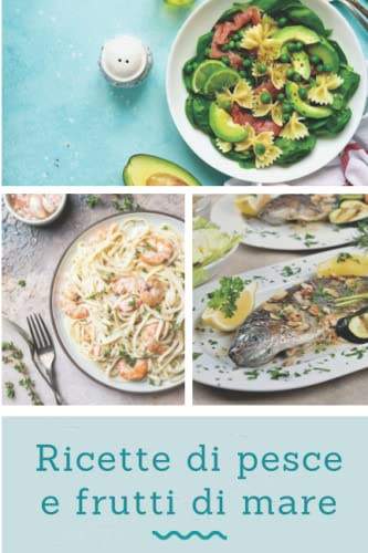 Ricette di pesce e frutti di mare: Un ricettario che contiene ricette di piatti di pesce e frutti di mare provenienti da diversi paesi del mondo, e ricette tradizionali che puoi provare a casa.