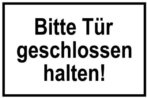 Hinweisschild aus Folie - Bitte Tür geschlossen halten! - 30 x 45 cm