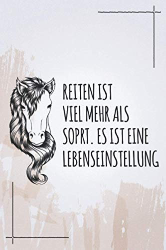 Reiten ist mehr als Sport: Pferd NOTIZBUCH | Format 6x9 (ca. DIN A5) | 120 Seiten Softcover | Punktiert - Punkteraster - Dotted | Schönes Reitverein Geschenk für Reiterinnen die gerne reiten
