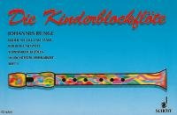 Die Kinderflöte: Kinderlieder und kleine Tänze in leichtester Spielbarkeit. Band 1. 1-2 Sopran-Blockflöten. Spielpartitur.