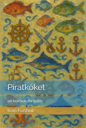 Piratköket: en kokbok för barn
