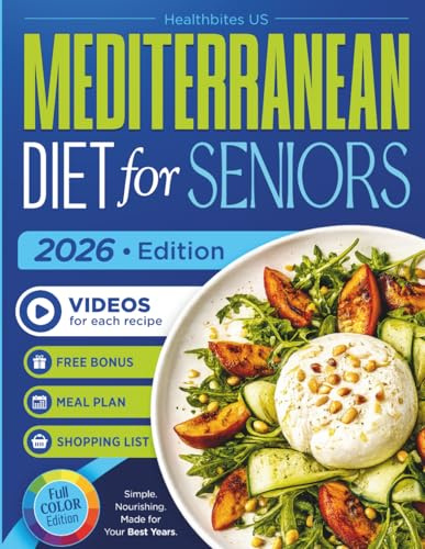 MEDITERRANEAN DIET FOR SENIORS: Easy 30-Minute Mediterranean Meals to Boost Energy, Support Healthy Weight and Longevity — with QR Recipe Videos (Cookbooks for Seniors)