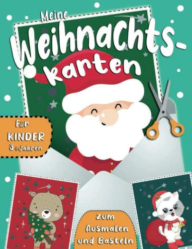 Meine Weihnachtskarten zum Ausmalen und Basteln: Weihnachten Malbuch für Kinder mit niedlich Vorlagen wie zum Beispiel Schneemänner, Elfen, ... Weihnachtsmann, Wintertiere und vieles mehr!