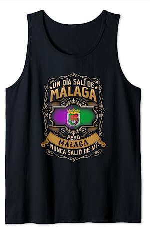 Un día salí de MÁLAGA, pero MÁLAGA nunca salió de mí Débardeur