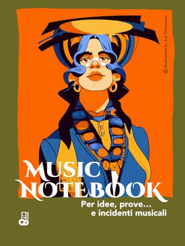 MUSIC NOTEBOOK Per idee, prove… e incidenti musicali: Quaderno di musica con pentagrammi per composizione e schizzi