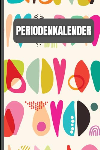Periodenkalender: PMS Tagebuch für Frauen und Mädchen zur Überwachung der Symptome, Stimmung und Blutung. Dokumentiere übersichtlich alle Ereignisse deiner Menstruation.