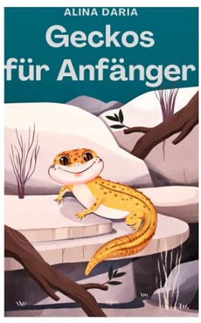 Geckos für Anfänger: Grundlagen der artgerechten Haltung und Pflege im Terrarium
