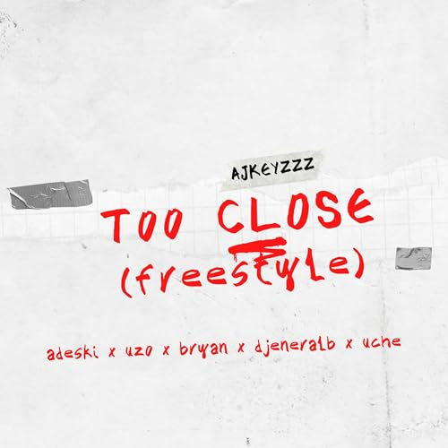 Too Close (Freestyle)