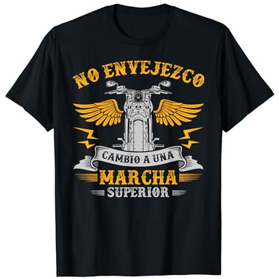 Moto Motero No Envejezco Cambio De Marcha Motorista Camiseta