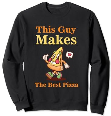Machine à pizza amusante pour hommes et femmes Cool Guy Best Pizza Sweatshirt