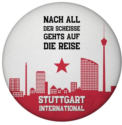 Stuttgart Europapokal Magnet rund mit Spruch Stuttgart International für Cannstatter Kurve Bad Cannstatt Fan-Gesang Stuttgart-Fan