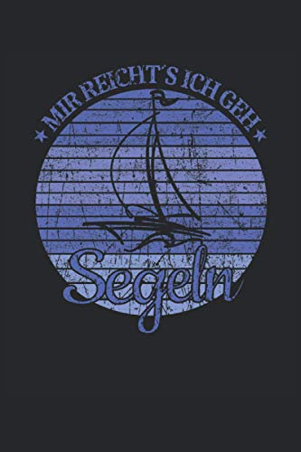 Segelboot Segelschiff Kapitän Mir Reichts Ich Geh Segeln Bootsbesitzer: RÄTSELBUCH - Lustiges Line Art Segelboot Seefahrer Design, Retro Geschenkidee ... Notiz, Buch, Sketch, Planer, Geburtstag