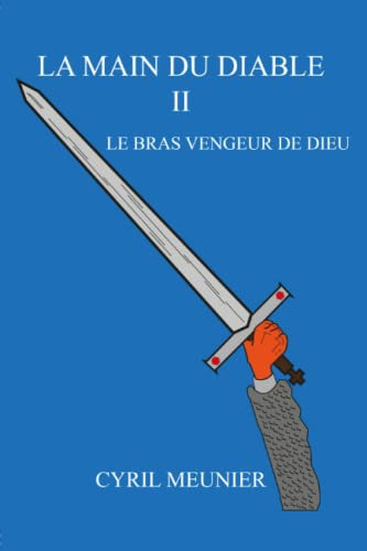 La main du diable II: Le Bras Vengeur de Dieu