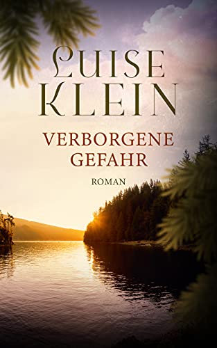 Verborgene Gefahr (spannender Kanada-Liebesroman) (Sharpewood Valley 1)