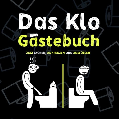 Das Klo Gästebuch - der lustige Scherzartikel als Einweihungsgeschenk. Optimal für lustige Geschenke, Einzugsgeschenke oder als Geschäftsbericht für das Gäste WC