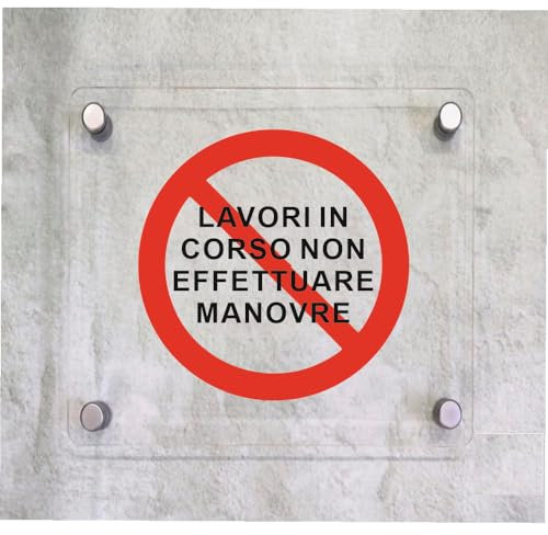 Global Targa Cartello in plexiglass Quadrato - LAVORI IN CORSO NON EFFETTUARE MANOVRE - Con Distanziali in acciaio inox, Stampa UV (40x40 cm)