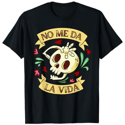 Diseño Divertido No Me Da La Vida Hombre Y Mujer 2026 Camiseta