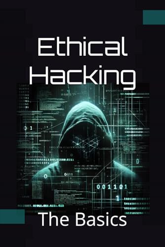 Ethical Hacking - The Basics