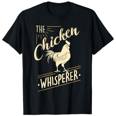 The Chicken Whisperer - Funny Chicken Lover Farming Gift T-Shirt