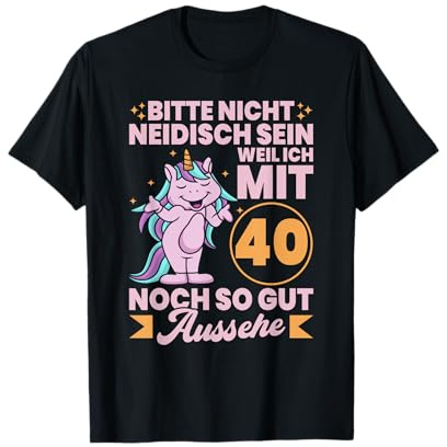 40. Geburtstag Frau Geschenk Lustig Vierzig Vierzigster 40 T-Shirt