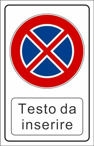 M-ITALY CARTELLO SEGNALETICO - DIVIETO DI FERMATA CON SPAZIO personalizzato - Adesivo Extra Resistente, Pannello in Forex, Pannello In Alluminio (30x42, Plastica)