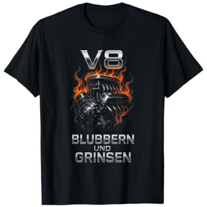 V8 Blubbern Und Grinsen - Schrauber Kfz Mechaniker T-Shirt