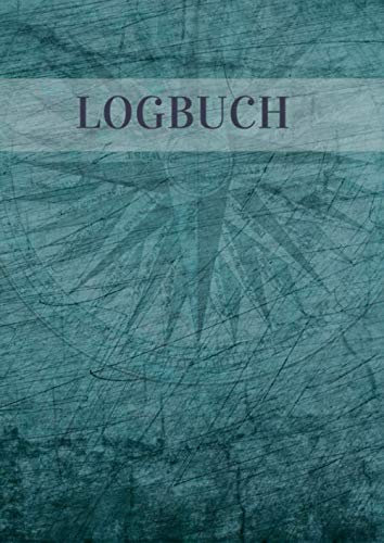 Logbuch: Boots / Schiff Logbuch für die Segelyacht & Motoryacht | Geeignet für die eigene Yacht und für Charteryachten
