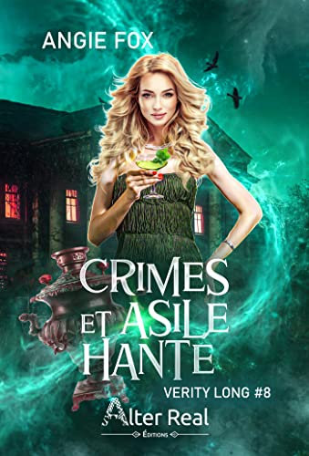 Crimes et asile hanté: Verity Long, T8 (French Edition)