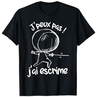 Jpeux pas j'ai escrime. Idée drôle escrimeur. Sport humour.. T-Shirt