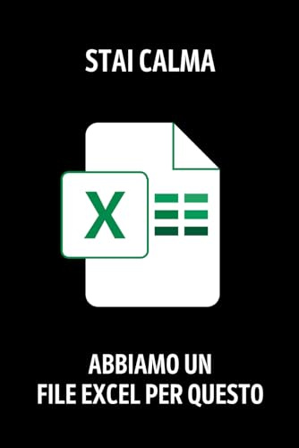 Stai Calma Abbiamo un File Excel per Questo: Taccuino per Appunti - Gadget Ufficio Divertenti || Quaderno Divertente per un Collega || 120 Pagine - Formato A5