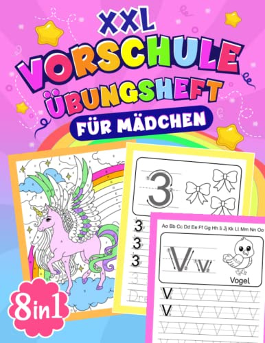 Vorschule Übungsheft für Mädchen - 8 in 1: Schwungübungen, Buchstaben und Zahlen schreiben lernen, Malen nach Zahlen und vieles mehr | Beschäftigungsbuch für Mädchen