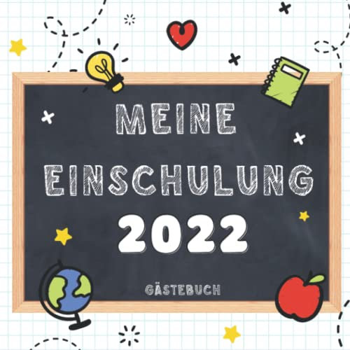 Meine Einschulung Gästebuch 2022: Erinnerungsalbum zum Schulstart – Klein Eintragbuch zur Einschulung für Mädchen und Jungen, Geschenk für die Schultüte füllung.