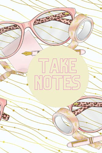 Take Note: Pink Glasses Edition (Ivy Reina Journals)
