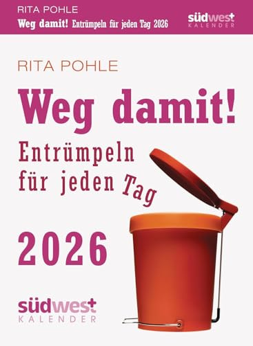 Weg damit! - Tagesabreißkalender 2026 zum Aufstellen oder Aufhängen - Entrümpeln für jeden Tag - Rita Pohle - Südwest-Verlag - Aufstellkalender - 11 cm x 15 cm