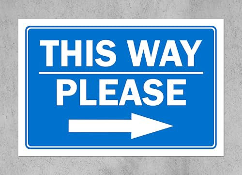 This way please, arrow pointing right - 1mm flexible Plastic sign (200mm x 150mm)