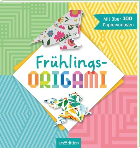 Frühlings-Origami: Mit über 100 Papiervorlagen | Mit einfachen Anleitungen und bunten Motivpapieren | für Kinder ab 7 Jahren und die ganze Familie